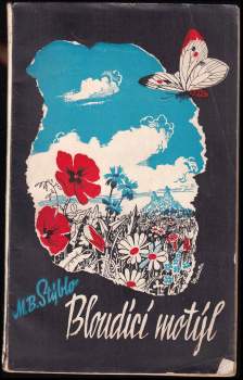 Maxmilian Bedřich Stýblo: Bloudící motýl