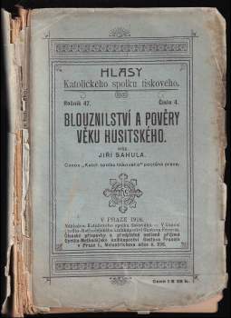 Jiří Sahula: Blouznilství a pověry věku husitského