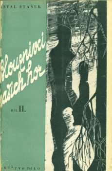 Antal Stašek: Blouznivci našich hor