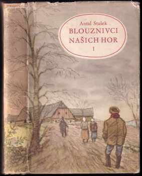 Antal Stašek: Blouznivci našich hor