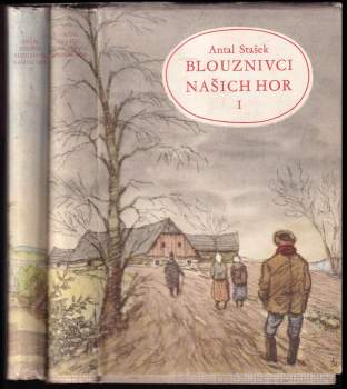 Antal Stašek: Blouznivci našich hor