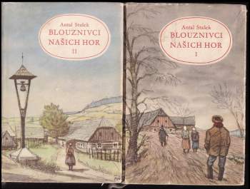 Antal Stašek: Blouznivci našich hor