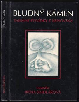 Irena Šindlářová: Bludný kámen