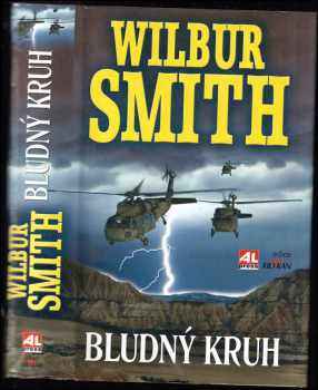 Wilbur A Smith: Bludný kruh