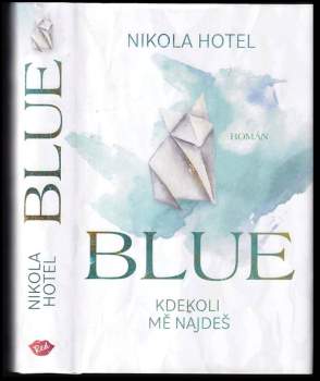 Blue : kdekoli mě najdeš