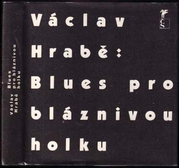 Václav Hrabě: Blues pro bláznivou holku
