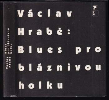 Václav Hrabě: Blues pro bláznivou holku