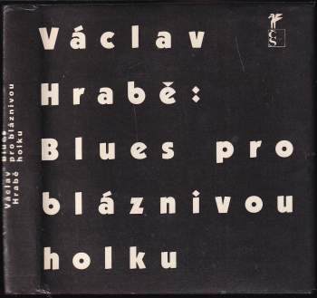 Václav Hrabě: Blues pro bláznivou holku