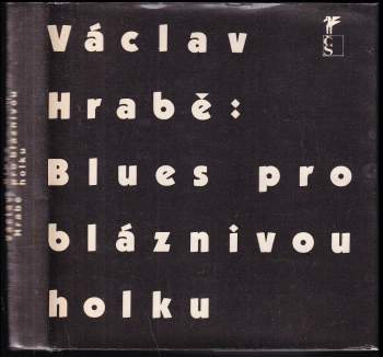 Václav Hrabě: Blues pro bláznivou holku