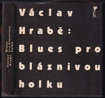 Václav Hrabě: Blues pro bláznivou holku