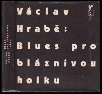 Václav Hrabě: Blues pro bláznivou holku