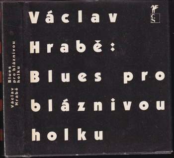 Václav Hrabě: Blues pro bláznivou holku