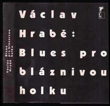 Václav Hrabě: Blues pro bláznivou holku