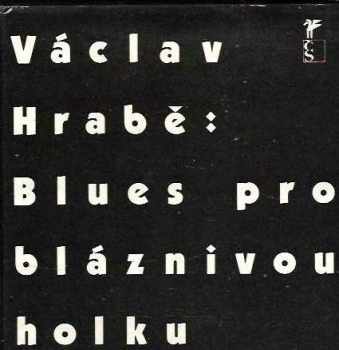 Blues pro bláznivou holku