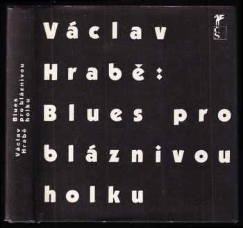 Václav Hrabě: Blues pro bláznivou holku