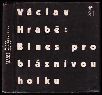 Václav Hrabě: Blues pro bláznivou holku
