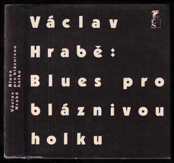 Václav Hrabě: Blues pro bláznivou holku