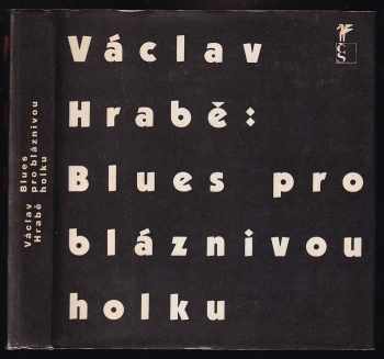 Blues pro bláznivou holku - Václav Hrabě (1990, Československý spisovatel) - ID: 736719