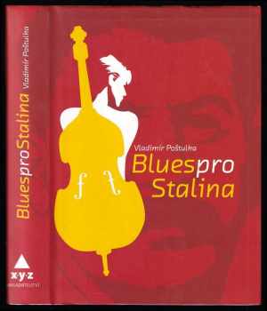 Vladimír Poštulka: Blues pro Stalina