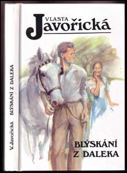 Vlasta Javořická: Blýskání z daleka