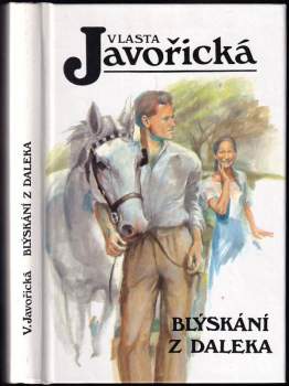 Vlasta Javořická: Blýskání z daleka