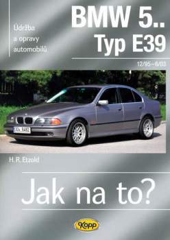 Údržba a opravy automobilů BMW 5, typ E39 Limousine/Touring