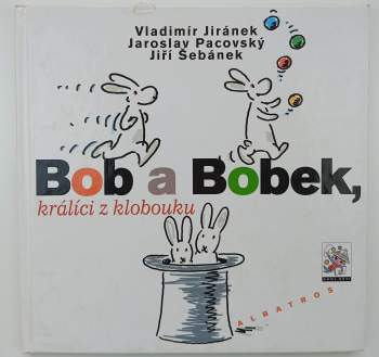 Bob a Bobek, králíci z klobouku