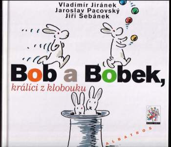 Bob a Bobek, králíci z klobouku