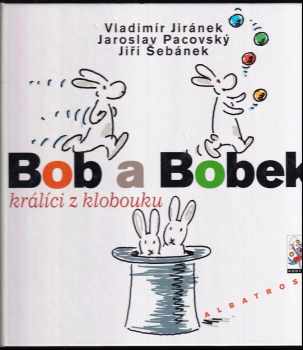 Bob a Bobek, králíci z klobouku