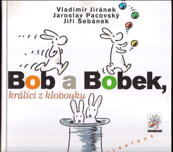 Bob a Bobek, králíci z klobouku