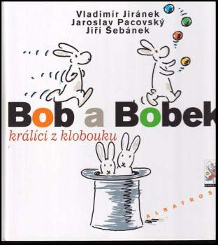 Bob a Bobek, králíci z klobouku