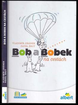 Pavel Šrut: Bob a Bobek na cestách