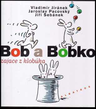 Bob a Bobko, zajace z klobúka