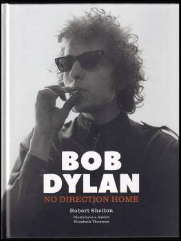 Robert Shelton: Bob Dylan