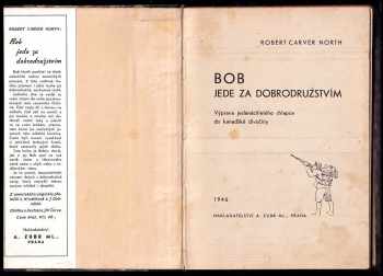 Robert Carver North: Bob jede za dobrodružstvím