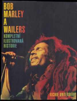 Richie Unterberger: Bob Marley a Wailers