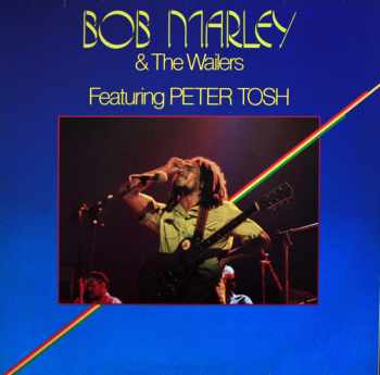 Bob Marley & The Wailers Featuring Peter Tosh