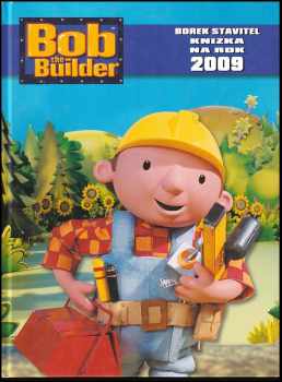 Bob the Builder - knížka na rok 2009