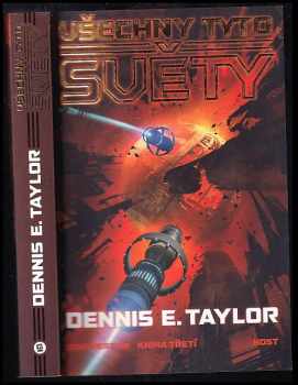 Dennis E Taylor: Bobiverzum