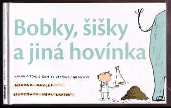 Bobky, šišky a jiná hovínka