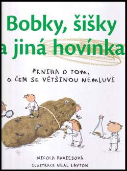 Nicola Davies: Bobky, šišky a jiná hovínka