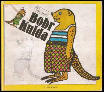Eva Tomasová: Bobr Kulda
