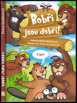 Bobři jsou dobří!