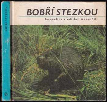 Zdzisław Wdowiński: Bobří stezkou