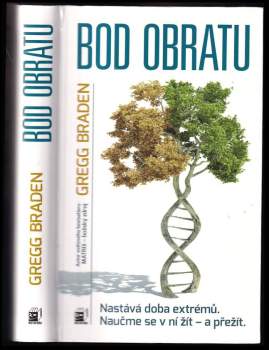 Gregg Braden: Bod obratu