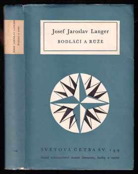 Josef Jaroslav Langer: Bodláčí a růže