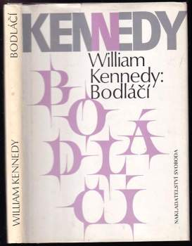 William Kennedy: Bodláčí