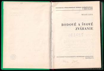 Milan Lipa: Bodové a švové zváranie