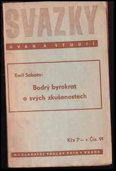 Emil Sobota: Bodrý byrokrat o svých zkušenostech