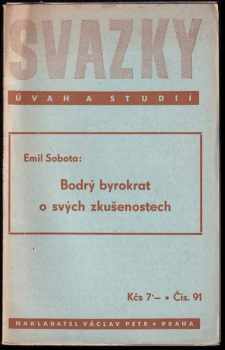 Emil Sobota: Bodrý byrokrat o svých zkušenostech